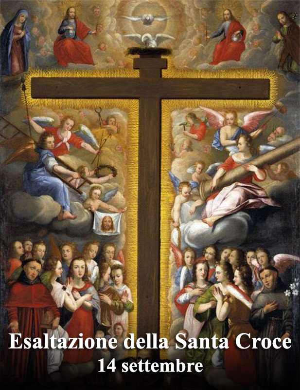 Il 14 settembre si venera:
 Esaltazione della Santa Croce