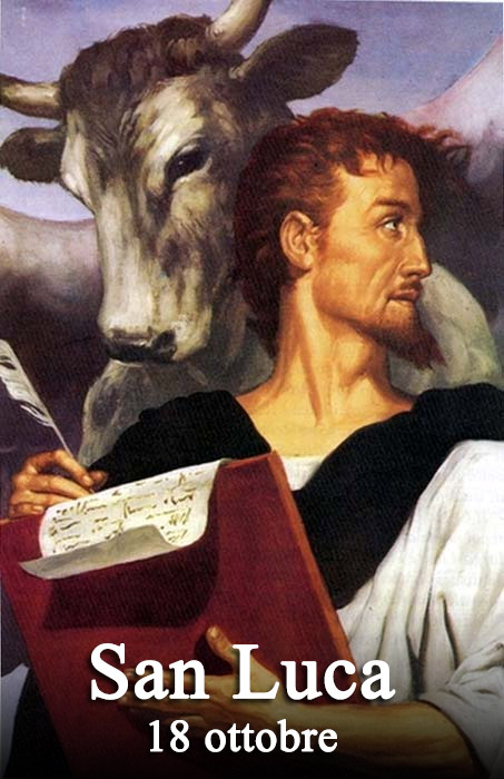 Il 18 ottobre si venera:
 San Luca