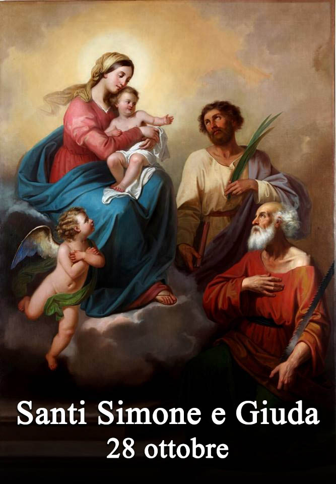 Il 28 ottobre si venera:
 Santi Simone e Giuda