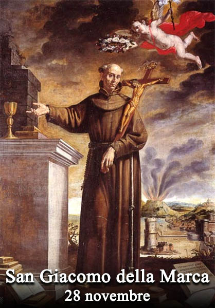 Il 28 novembre si venera:
 San Giacomo della Marca