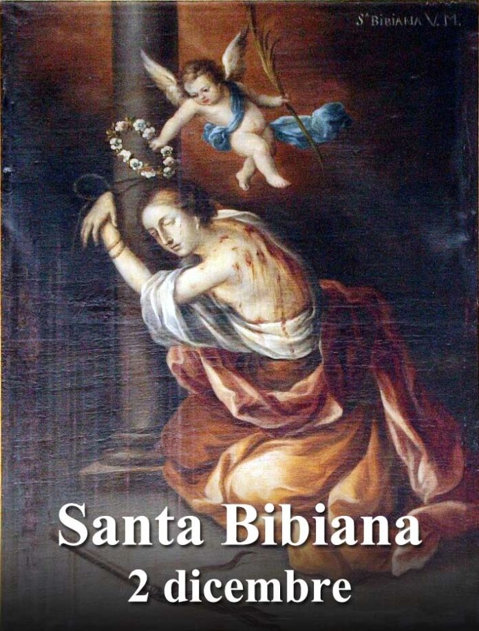 Il 2 dicembre si venera:
 Santa Bibiana