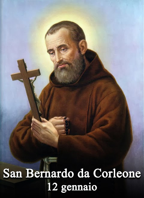Il 12 gennaio si venera:
 San Bernardo da Corleone
