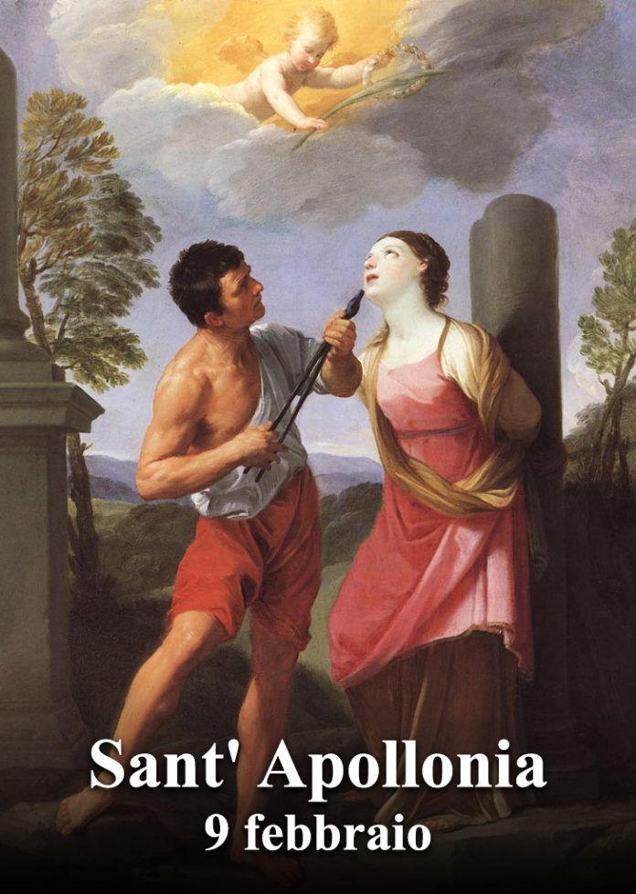 Il 9 febbraio si venera:
 Sant’ Apollonia
