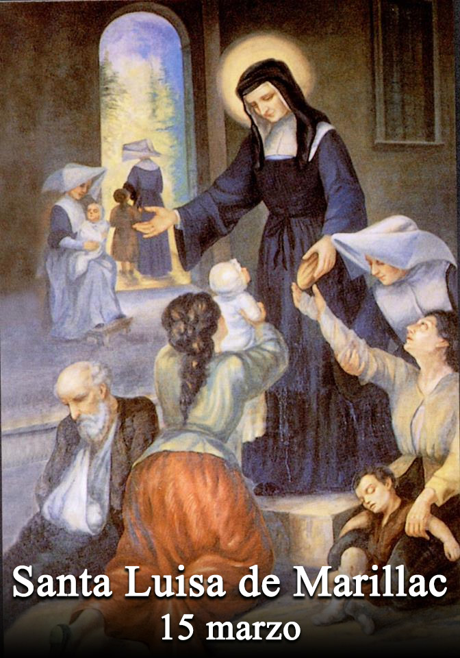 Il 15 marzo si venera:
 Santa Luisa de Marillac