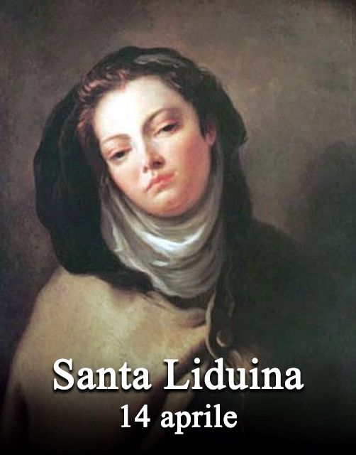 Il 14 aprile si venera:
 Santa Liduina