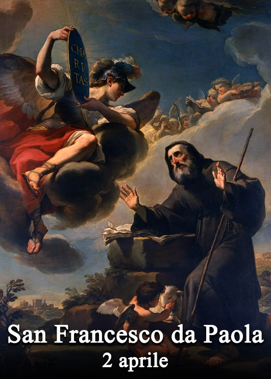 Il 2 aprile si venera:
 San Francesco da Paola