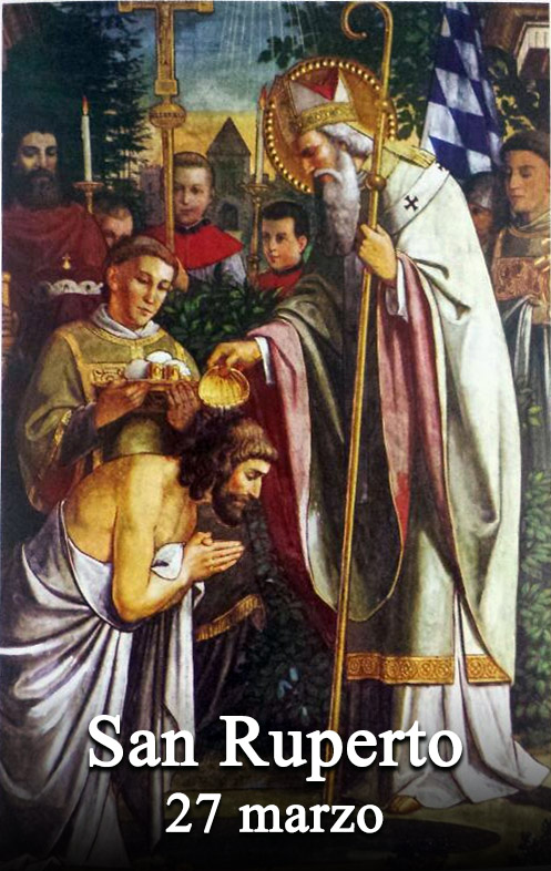Il 27 marzo si venera:
 San Ruperto