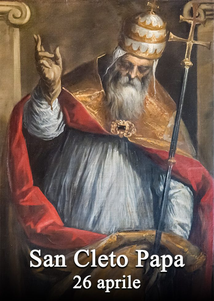 Il 26 aprile si venera:
 San Cleto