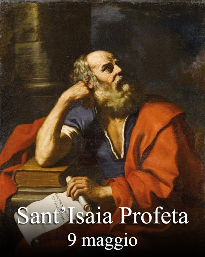 Il 9 maggio si venera:
 Sant’Isaia