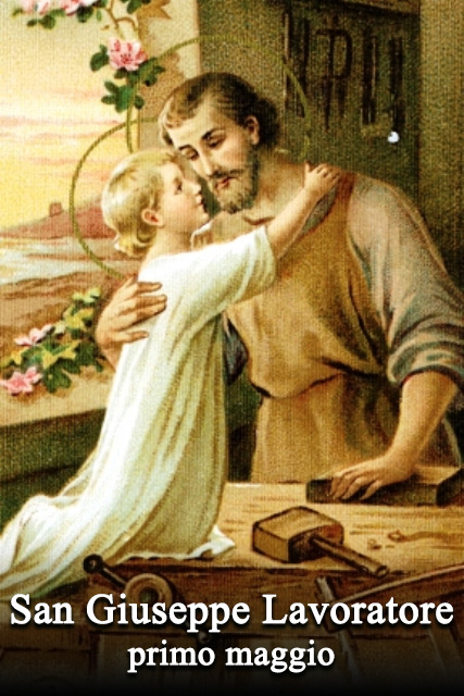 Il primo maggio si venera:
 San Giuseppe