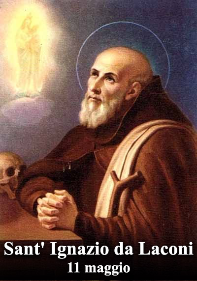 L’11 maggio si venera:
 Sant’ Ignazio da Laconi