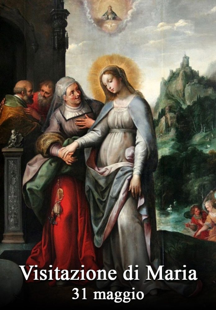 Il 31 maggio si venera:
 Visitazione della Beata Vergine Maria