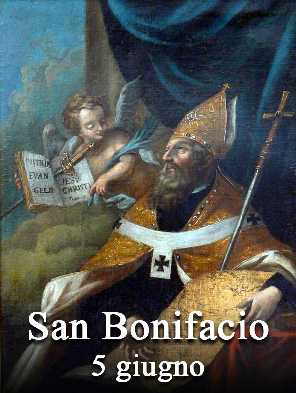 Il 5 giugno si venera:
 San Bonifacio