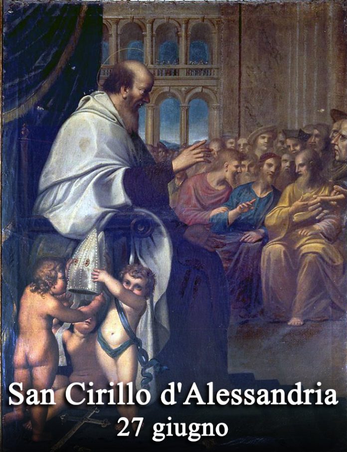 Il 27 giugno si venera:
 San Cirillo d’Alessandria
