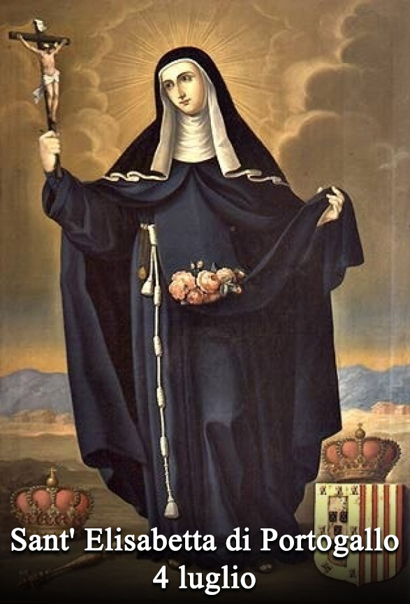 Il 4 luglio si venera:
 Sant’ Elisabetta del Portogallo